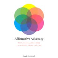 Affirmative Advocacy by Strolovitch, Dara Z., 9780226777412