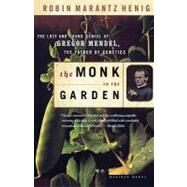 The Monk in the Garden by Henig, Robin Marantz, 9780618127412