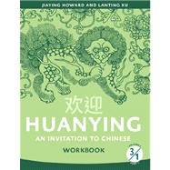 Huanying, Volume 3, Part 1 Workbook by Jiaying Howard, Lanting Xu, 9780887277412