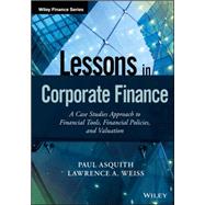 Lessons in Corporate Finance by Asquith, Paul; Weiss, Lawrence A., 9781119207412