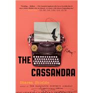 The Cassandra by Shields, Sharma, 9781250197412