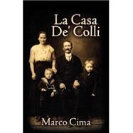 LA Casa De' Colli by Cima, Marco, 9781401047412