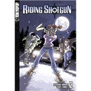 Riding Shotgun, Volume 2 by Nate Bowden, Nate Bowden; Yardley, Tracy, 9781598167412