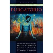 The Divine Comedy of Dante Alighieri Volume 2: Purgatorio by Durling, Robert M.; Durling, Robert M.; Martinez, Ronald L., 9780195087413