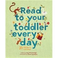 Read To Your Toddler Every Day 20 folktales to read aloud by Brownridge, Lucy; Giordano, Chloe, 9780711247413