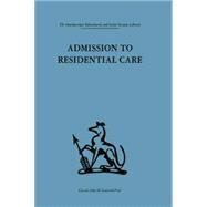 Admission to Residential Care by **Nfa**,Frank Hall, 9781138867413