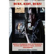Burn, Baby, Burn! by Batista, Jose Manuel Moreira, 9781500967413