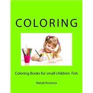 Coloring Books for Small Children Fish by Krutova, Natali, 9781523807413