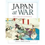 Japan at War by Perez, Louis G., 9781598847413