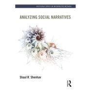 Analyzing Social Narratives by Shenhav; Shaul, 9780415537414