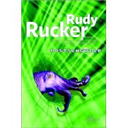 Postsingular by Rucker, Rudy, 9780765317414
