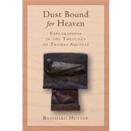 Dust Bound for Heaven by Hutter, Reinhard, 9780802867414