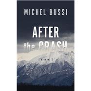 After the Crash by Bussi, Michel; Taylor, Sam, 9781410487414