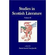 Studies in Scottish Literature by Scott, Patrick G.; Jarrells, Anthony, 9781502557414