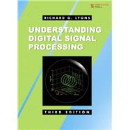 Understanding Digital Signal Processing by Lyons, Richard G., 9780137027415
