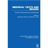 Medieval Texts and Images by Manion, Margaret M.; Muir, Bernard J., 9780367187415