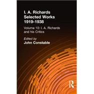 I A Richards & His Critics V10 by Constable,John, 9780415217415