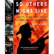 So Others Might Live by Golway, Terry, 9780465027415