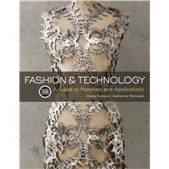 Fashion and Technology: Bundle Book + Studio Access Card by Genova, Aneta; Moriwaki, Katherine, 9781501317415