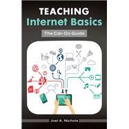 Teaching Internet Basics by Nichols, Joel A., 9781610697415