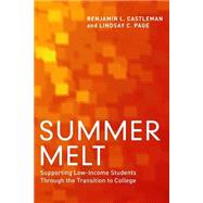 Summer Melt by Castleman, Benjamin L.; Page, Lindsay C., 9781612507415