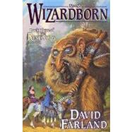 Wizardborn Book Three of 'The Runelords' by Farland, David, 9780312867416
