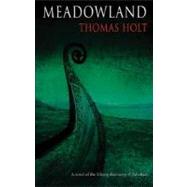 Meadowland; A Novel of the Viking Discovery of America by Unknown, 9780349117416