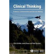 Clinical Thinking Evidence, Communication and Decision-Making by Del Mar, Chris; Doust, Jenny; Glasziou, Paul P., 9780727917416