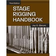 Stage Rigging Handbook by Glerum, Jay O., 9780809327416