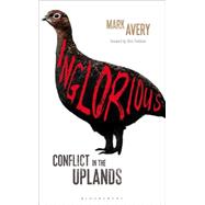 Inglorious Conflict in the Uplands by Avery, Mark, 9781472917416