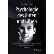 Psychologie Des Guten Und Bsen by Frey, Dieter, 9783662587416