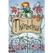 Hans Christian Andersen's Thumbelina by Powell, Martin, 9781434217417