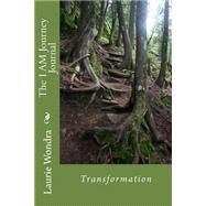 The Iam Journey Journal by Wondra, Laurie, 9781507717417