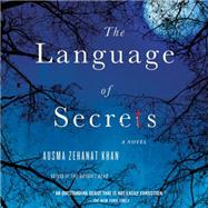 The Language of Secrets by Khan, Ausma Zehanat; Ganim, Peter, 9781622317417