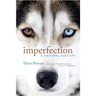Imperfection A Natural History by Pievani, Telmo; Kenyon, Michael Gerard; Tattersall, Ian, 9780262047418