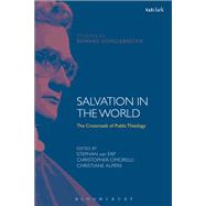 Salvation in the World by Van Erp, Stephan; Cimorelli, Christopher; Alpers, Christiane, 9780567687418