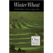 Winter Wheat by Walker, Mildred, 9780803297418
