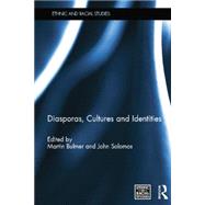 Diasporas, Cultures and Identities by Bulmer; Martin, 9781138817418