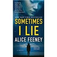 Sometimes I Lie by Feeney, Alice, 9781250207418