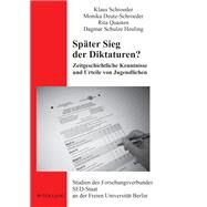 Spter Sieg Der Diktaturen? by Schroeder, Klaus; Deutz-Schroeder, Monika; Quasten, Rita, 9783631637418