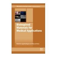 Bioinspired Materials for Medical Applications by Rodrigues, Lgia; Mota, Manuel, 9780081007419