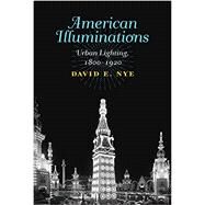 American Illuminations by Nye, David E., 9780262037419
