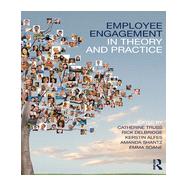 Employee Engagement in Theory and Practice by Bailey; Katie, 9780415657419