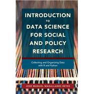 Introduction to Data Science for Social and Policy Research by Reyes, Jose Manuel Magallanes, 9781107117419