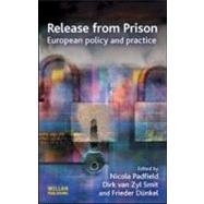 Release from Prison: European Policy and Practice by Padfield; Nicky, 9781843927419