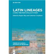 Latin Lineages by Regine May, Catherine Conybeare, 9783111707419