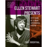 Ellen Stewart Presents by Rosenthal, Cindy; LaPaix, Elise (CON); Rosegg, Carol, 9780472117420