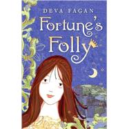 Fortune's Folly by Fagan, Deva, 9780805087420