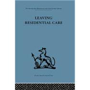 Leaving Residential Care by Black,Jim;Black,Jim, 9781138867420
