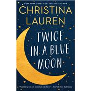 Twice in a Blue Moon by Lauren, Christina, 9781501197420